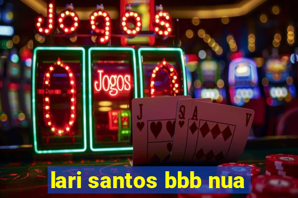 lari santos bbb nua